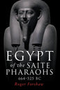 Egypt of the Saite Pharaohs, 664-525 BC - Paperback