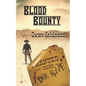 Blood Bounty: Wanted Dead but Alive - Paperback