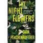 The Night Flowers - Paperback