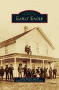 Early Eagle - Hardcover
