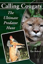 Calling Cougars: The Ultimate Predator Hunt - Paperback