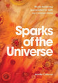 Sparks of the Universe: Rituals Awakening Appreciation for Earth our Common Home - Paperback