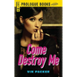 Come Destroy Me - Paperback