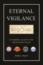 Eternal Vigilance: Guarding Against the Predatory State - Paperback