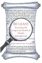 Be Lean!: Revealing the Long-Lost Secrets of Weight Management - Paperback