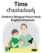 English-Armenian Time Children's Bilingual Picture Book - Paperback