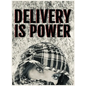 Delivery is Power - Hardcover