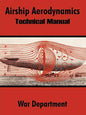 Airship Aerodynamics: Technical Manual - Paperback