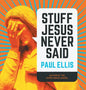 Stuff Jesus Never Said - Hardcover