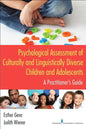 Psychological Assessment of Culturally and Linguistically Diverse Children and Adolescents: A Practitioner's Guide - Paperback