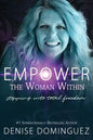 Empower the Woman Within: Stepping Into Total Freedom - Paperback