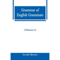 Grammar of English Grammars (Volume I) - Paperback