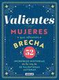 Valientes: Mujeres Que Abrieron Brecha / Women Who Made a Breakthrough - Hardcover