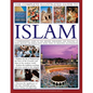 The Complete Illustrated Guide to Islam: A Comprehensive Guide to the History, Philosophy and Practice of Islam Around the World, with More Than 500 B - Hardcover