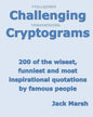Challenging Cryptograms: 200 of the wisest, funniest and most inspirational quotations by famous people - Paperback