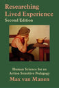 Researching Lived Experience: Human Science for an Action Sensitive Pedagogy - Paperback