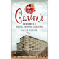 Carson's: The History of a Chicago Shopping Landmark - Hardcover