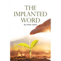 The Implanted Word - Paperback