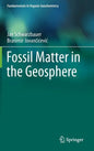 Fossil Matter in the Geosphere - Hardcover