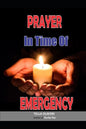 Prayer in Time of Emergency: God Helps in Time of Need - Paperback