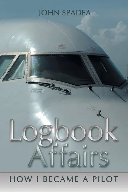 Logbook Affairs: How I Became a Pilot - Paperback