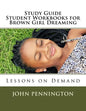 Study Guide Student Workbook for Brown Girl Dreaming: Lessons on Demand - Paperback