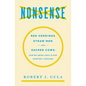 Nonsense: Red Herrings, Straw Men and Sacred Cows: How We Abuse Logic in Our Everyday Language - Paperback