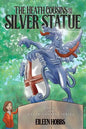 The Heath Cousins and the Silver Statue: Book 5 in the Heath Cousins Series - Paperback