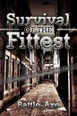 Survival of the Fittest - Paperback