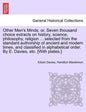 Other Men's Minds; or, Seven thousand choice extracts on history, science, philosophy, religion ... selected from the standard authorship of ancient a - Paperback