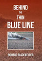 Behind the Thin Blue Line - Hardcover