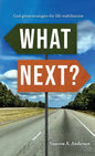 What Next?: God-Given Strategies for Life Stabilization - Hardcover