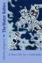 The Water-Babies: A Fairy Tale for a Land Baby - Paperback