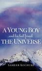 A Young Boy And His Best Friend, The Universe. Vol. II: An inspiring feel good mental health book. - Hardcover