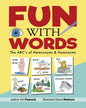 Fun With Words: The ABC's of Heteronyms & Homonyms - Paperback