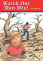 Watch Out Man Mtu! - Paperback