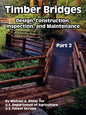 Timber Bridges: Design, Construction, Inspection, and Maintenance (Part Two) - Paperback