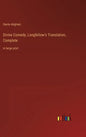 Divine Comedy, Longfellow's Translation, Complete: in large print - Hardcover
