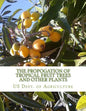 The Propogation of Tropical Fruit Trees and Other Plants: Bureau of Plant Industry, Bulletin 48 - Paperback