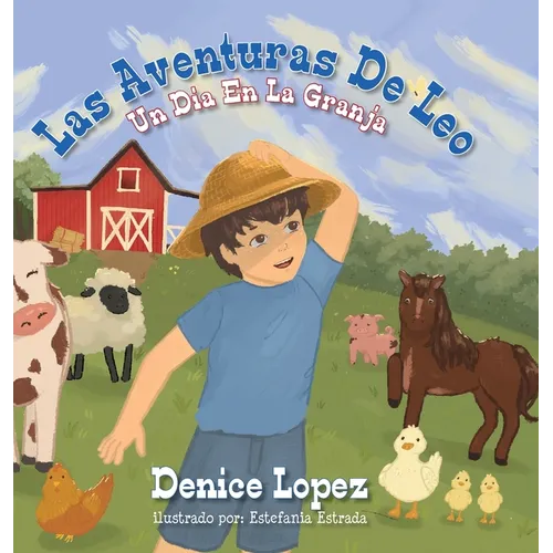 Las Aventuras De Leo: Un Dia En La Granja - Hardcover