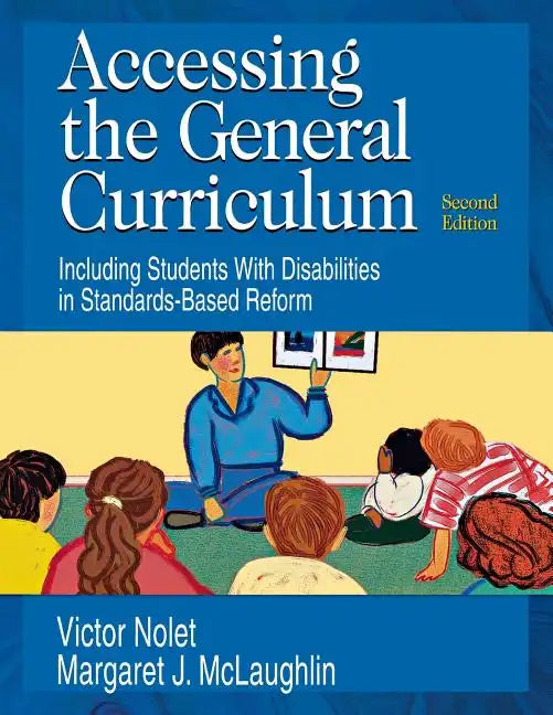 Accessing the General Curriculum: Including Students with Disabilities in Standards-Based Reform - Paperback
