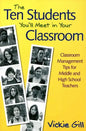 The Ten Students You'll Meet in Your Classroom: Classroom Management Tips for Middle and High School Teachers - Paperback