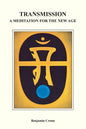 Transmission: A Meditation for the New Age - Paperback