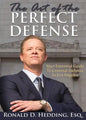 The Art of the Perfect Defense: Your Essential Guide to Criminal Defense in Los Angeles - Paperback