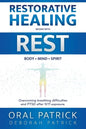 Restorative Healing Begins with Rest: Overcoming Breathing Difficulties and Ptsd After 9/11 Exposure - Paperback