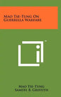 Mao Tse-Tung On Guerrilla Warfare - Hardcover