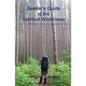 Seeker's Guide to the Spiritual Wilderness: Thirty Life-lessons From the Appalachian Trail - Paperback