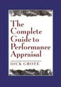 The Complete Guide to Performance Appraisal - Paperback