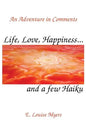 Life, Love, Happiness and a few Haiku - Paperback