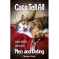 Cats Tell All: secrets about men and dating - Paperback